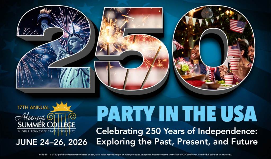 17th annual MTSU Alumni Summer College promo graphic, featuring large number 250 with patriotic theme - June 24-26, 2026